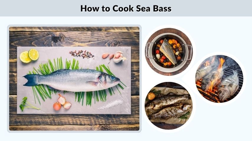 How to Cook Sea Bass