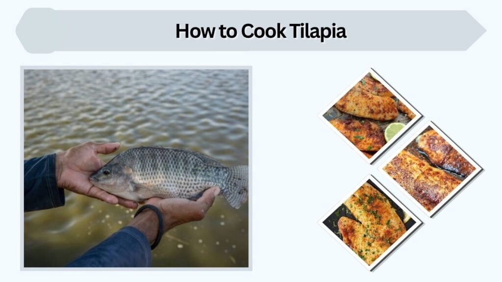 How to Cook Tilapia